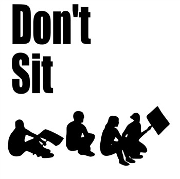Don't sit down at protests